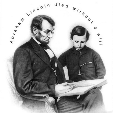 Abraham Lincoln Died Without a Will